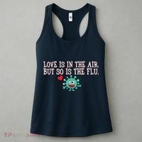 Love Is In The Air But So is the Flu Women's Tank Top thumb 3