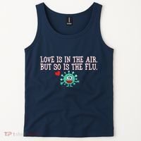 Love Is In The Air But So is the Flu Tank Top thumb 2