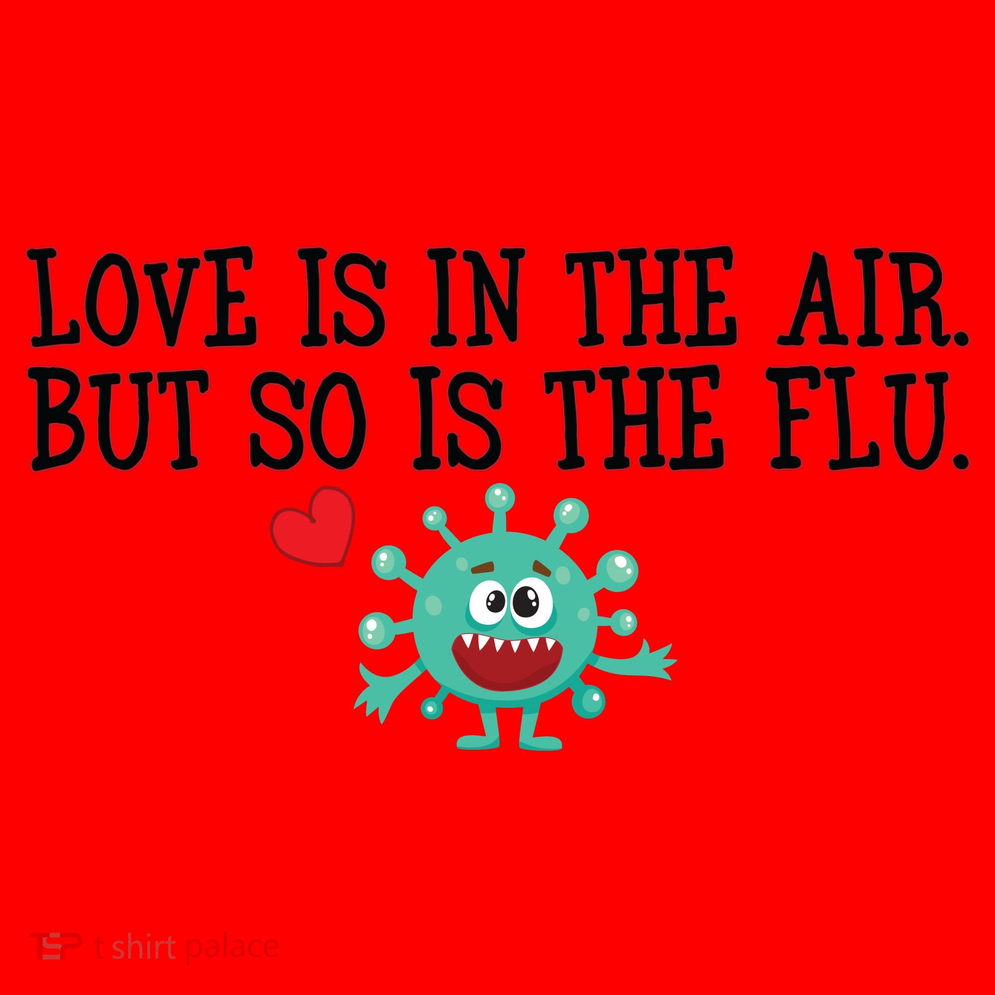 Love Is In The Air But So is the Flu Santa Hat