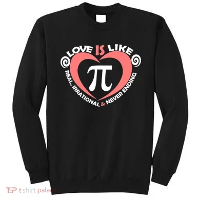 Love Is Like  PI Sweatshirt