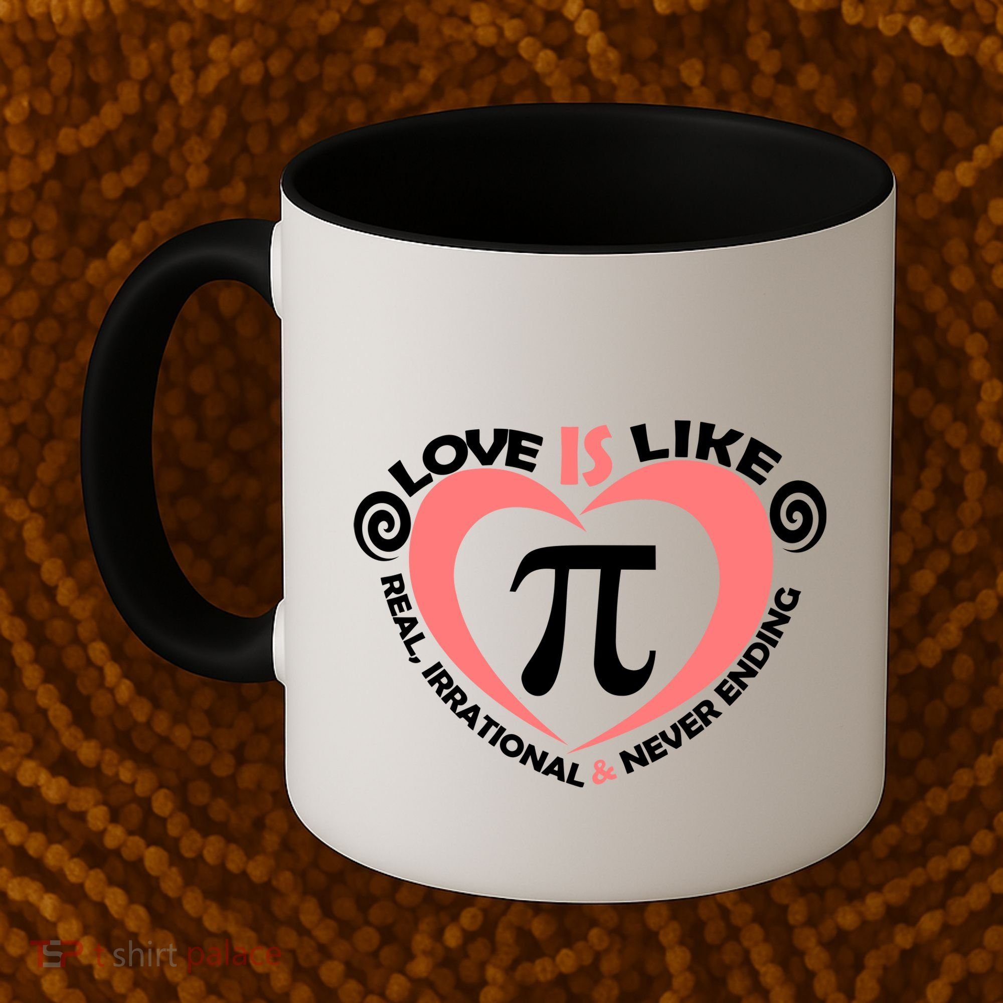 Love Is Like  PI Coffee Mug