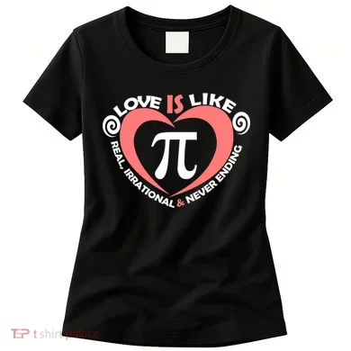 Love Is Like  PI Women's T-Shirt