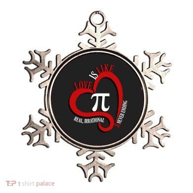 Love Is Like Pi Real Irrational Never Ending Ornament