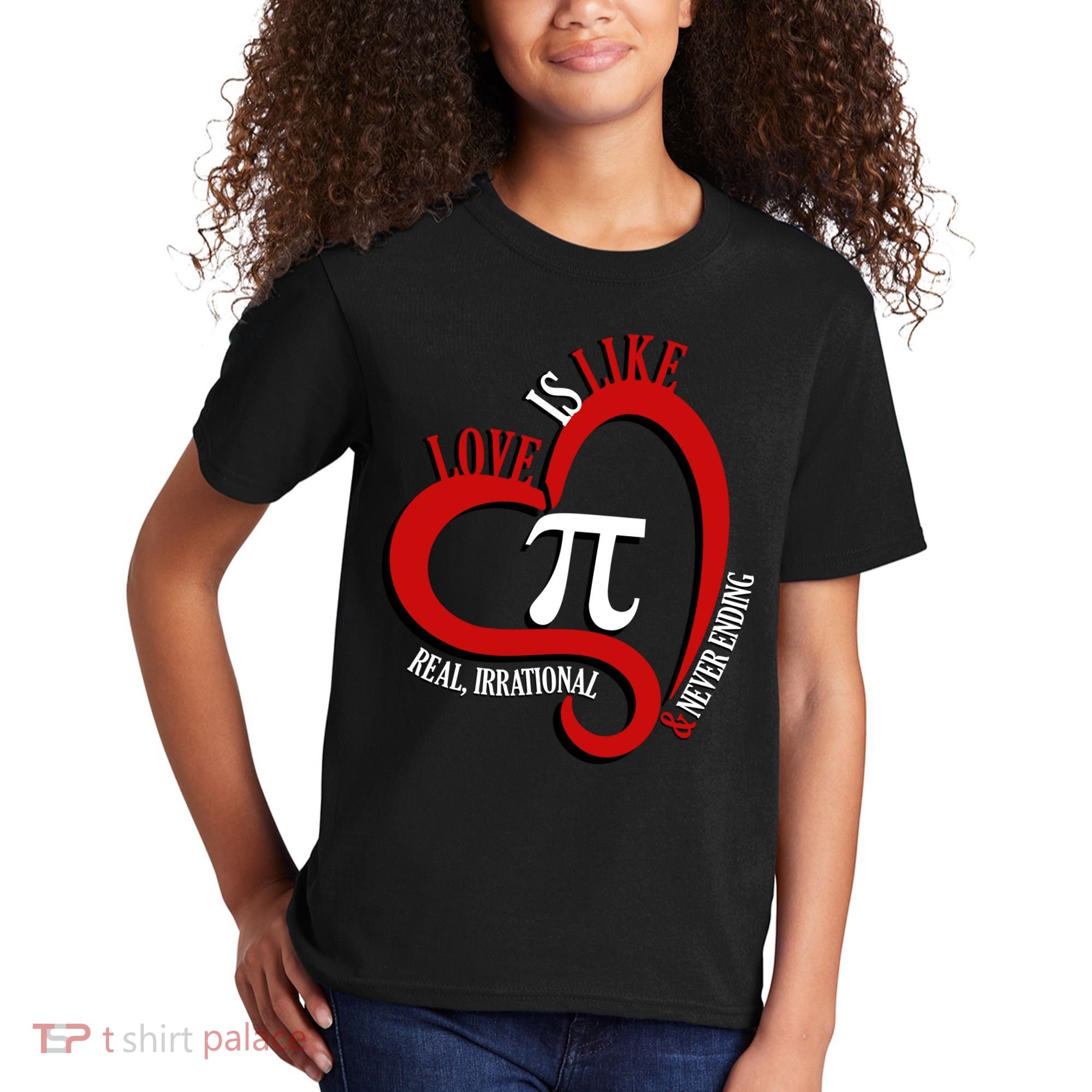 Love Is Like Pi Real Irrational Never Ending Kids T-Shirt