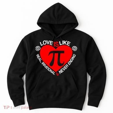 Love Is Like Pi Valentines Hoodie