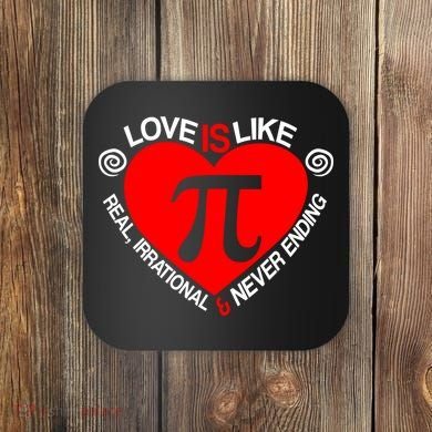 Love Is Like Pi Valentines Coaster