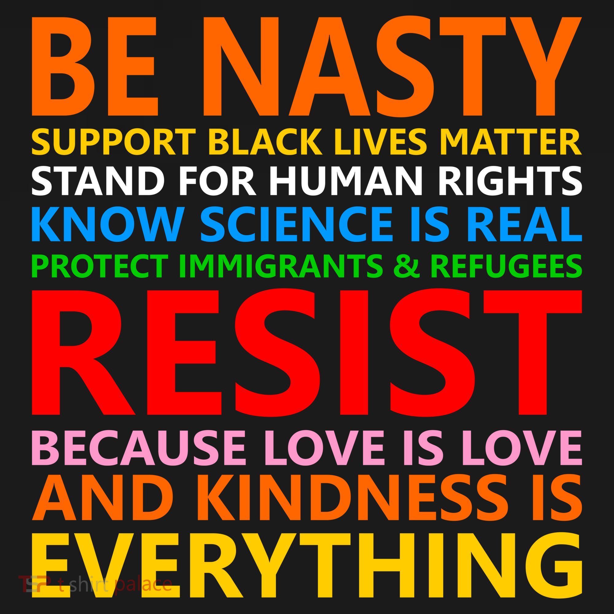 Love Is Love Kindness Is Everything Be Nasty Resist Protest Backpack