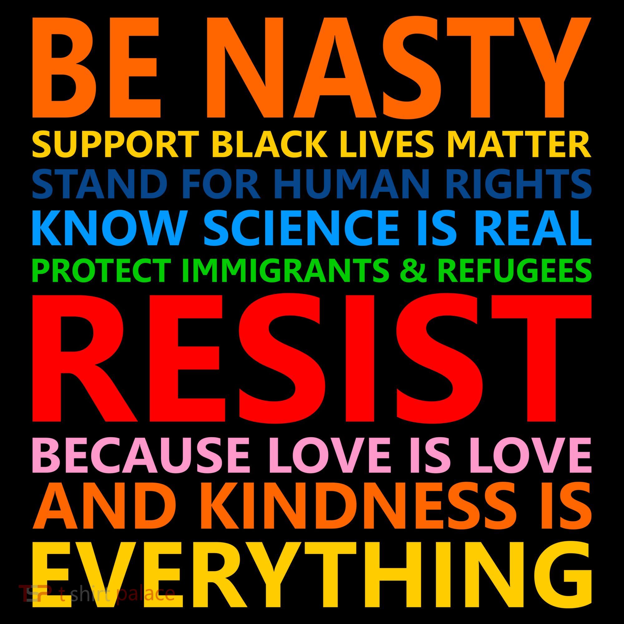 Love Is Love Kindness Is Everything Be Nasty Resist Protest Coffee Mug