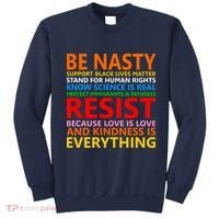 Love Is Love Kindness Is Everything Be Nasty Resist Protest Sweatshirt thumb 0