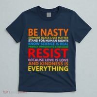 Love Is Love Kindness Is Everything Be Nasty Resist Protest T-Shirt thumb 5