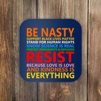 Love Is Love Kindness Is Everything Be Nasty Resist Protest Coaster thumb 0