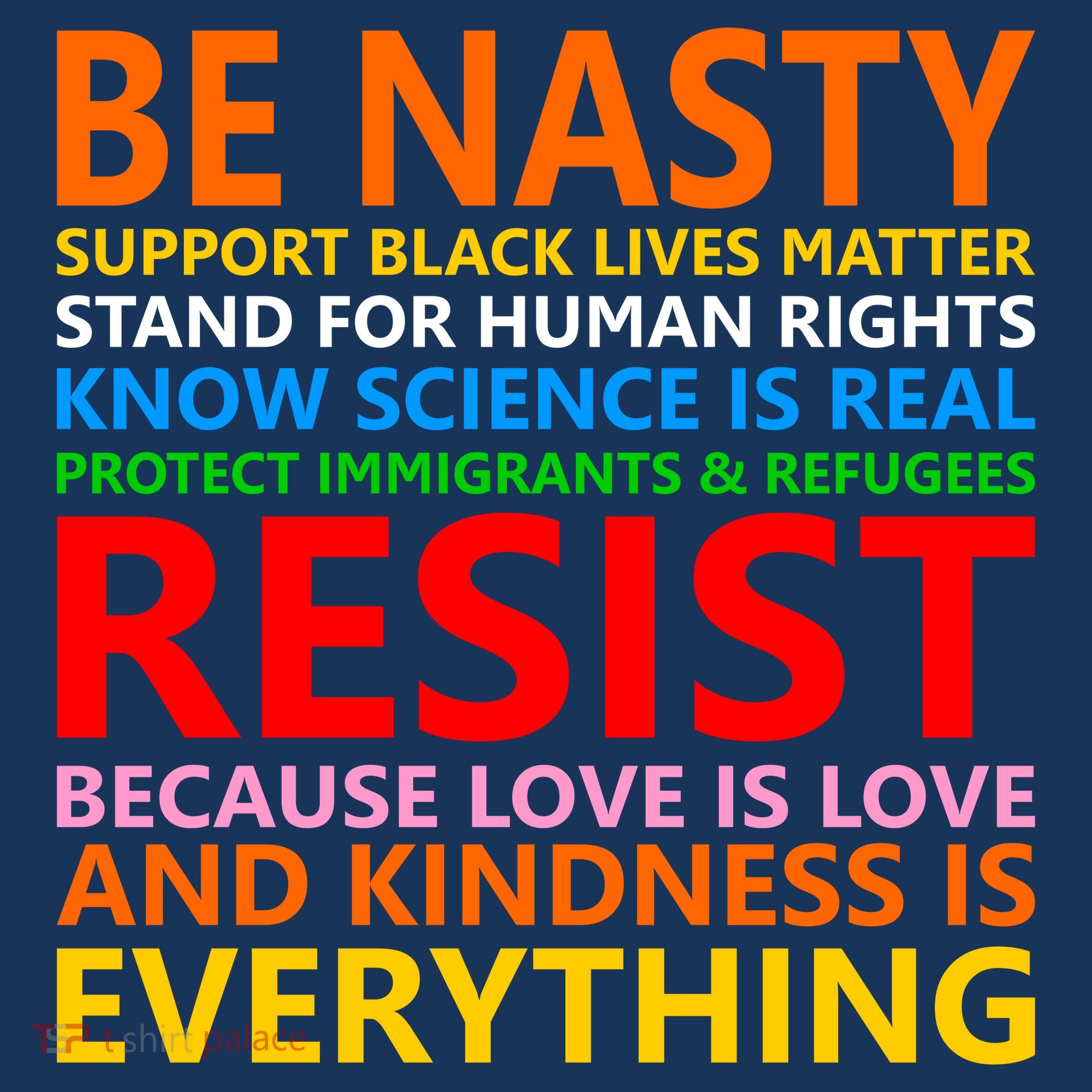 Love Is Love Kindness Is Everything Be Nasty Resist Protest Mousepad