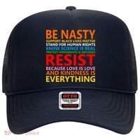 Love Is Love Kindness Is Everything Be Nasty Resist Protest Hat thumb 0