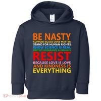 Love Is Love Kindness Is Everything Be Nasty Resist Protest Toddler Hoodie thumb 0