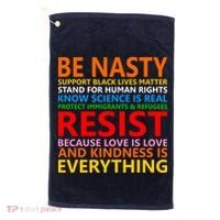 Love Is Love Kindness Is Everything Be Nasty Resist Protest Golf Towel thumb 0
