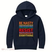 Love Is Love Kindness Is Everything Be Nasty Resist Protest Kids Hoodie thumb 0