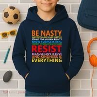 Love Is Love Kindness Is Everything Be Nasty Resist Protest Kids Hoodie thumb 2