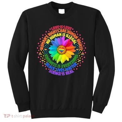 Love Is Love Rainbow Flower Unity Sweatshirt