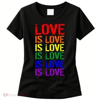 Love Is Love Rainbow Colors Women's T-Shirt