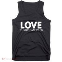 Love Is Not Canceled Tank Top thumb 0