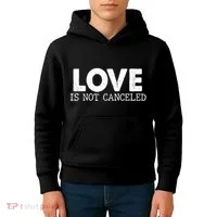 Love Is Not Canceled Kids Hoodie thumb 4