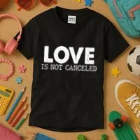 Love Is Not Canceled Kids T-Shirt thumb 3