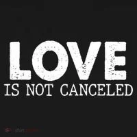 Love Is Not Canceled Kids T-Shirt thumb 4