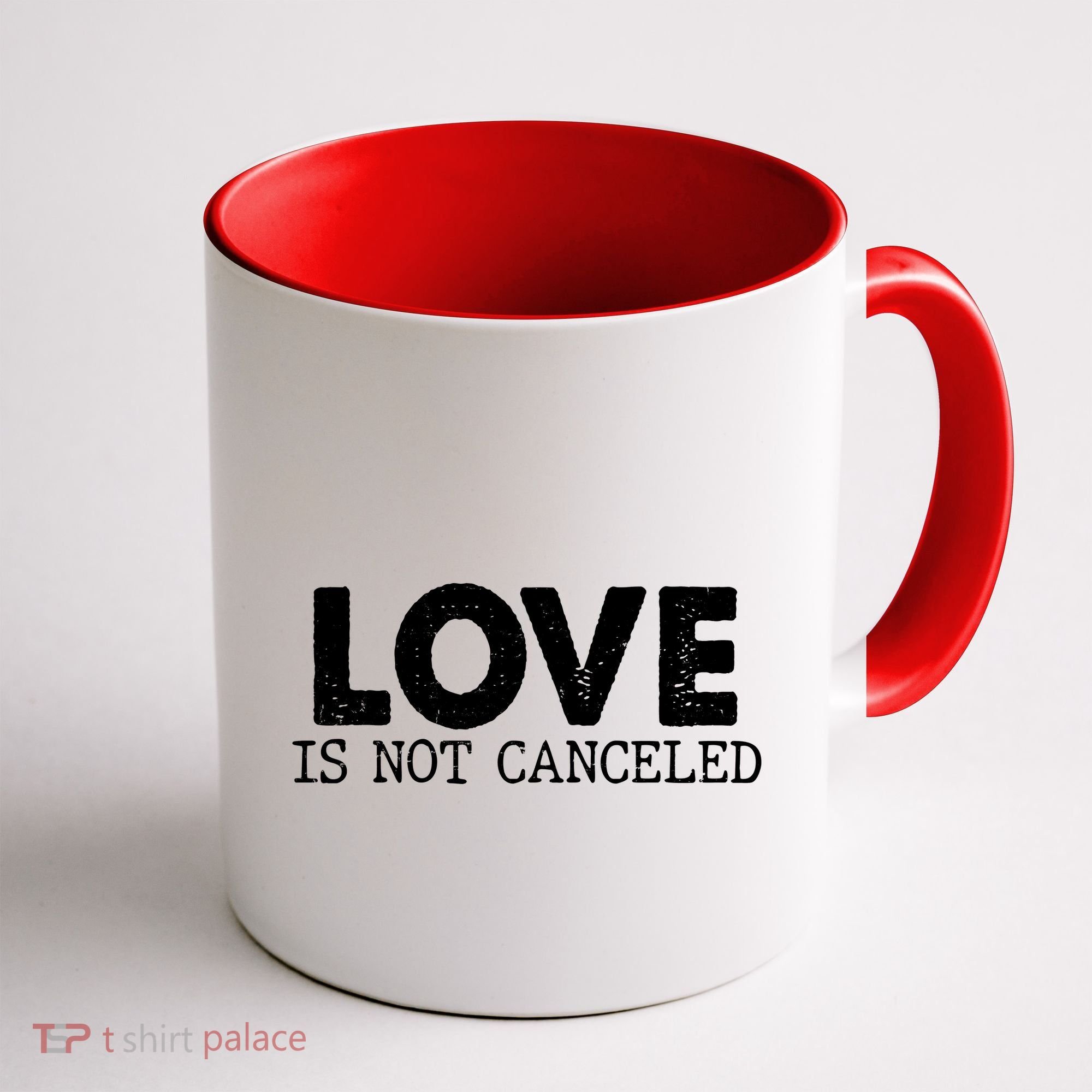 Love Is Not Canceled Coffee Mug