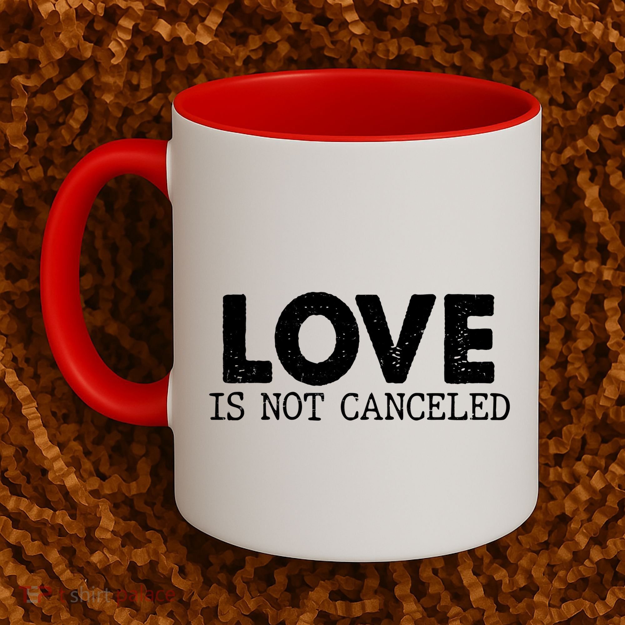 Love Is Not Canceled Coffee Mug