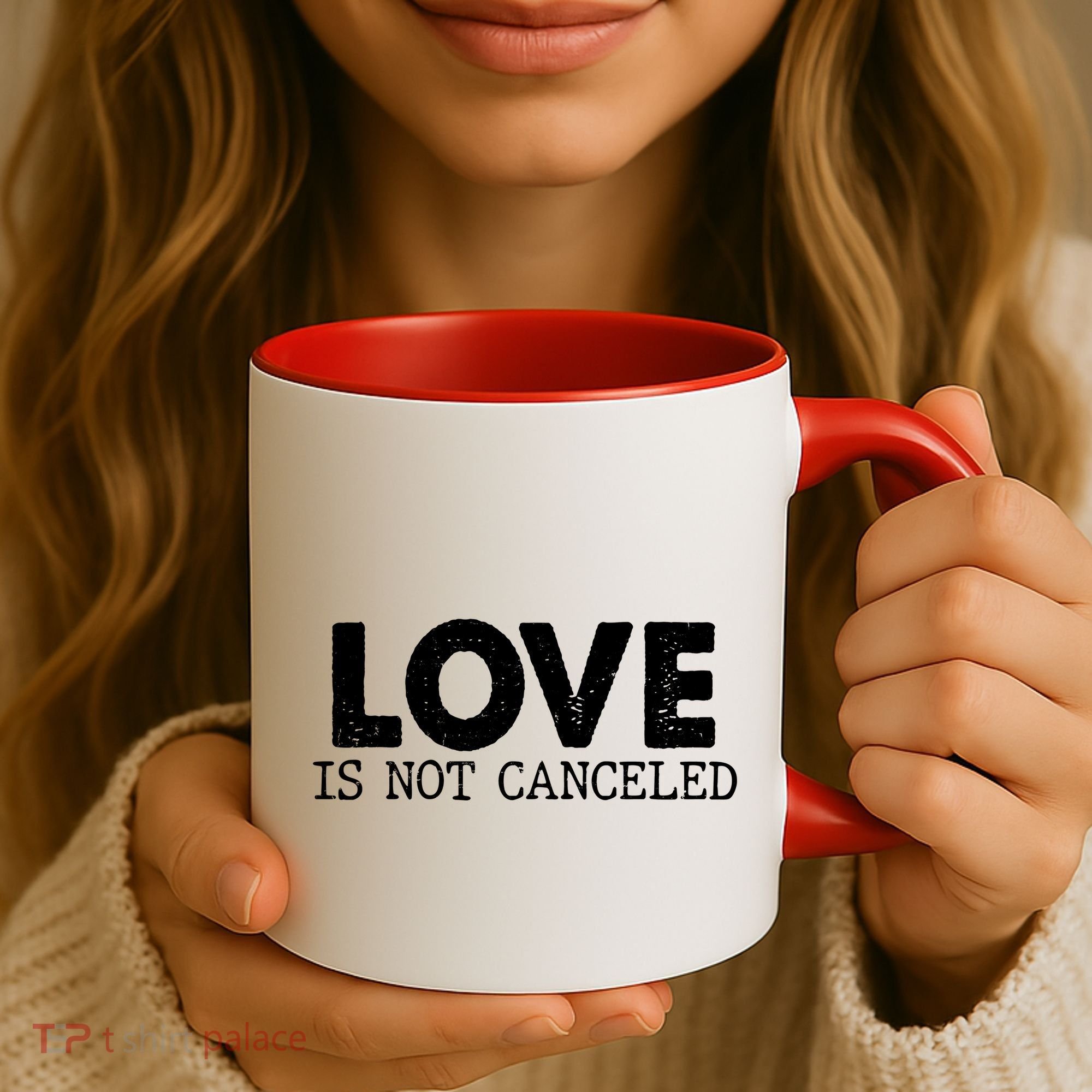 Love Is Not Canceled Coffee Mug