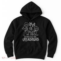 Love Is Sharing The Ups And Downs Hoodie thumb 0