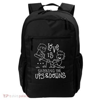 Love Is Sharing The Ups And Downs Backpack