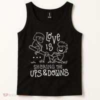 Love Is Sharing The Ups And Downs Tank Top thumb 2