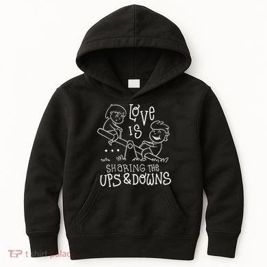 Love Is Sharing The Ups And Downs Kids Hoodie