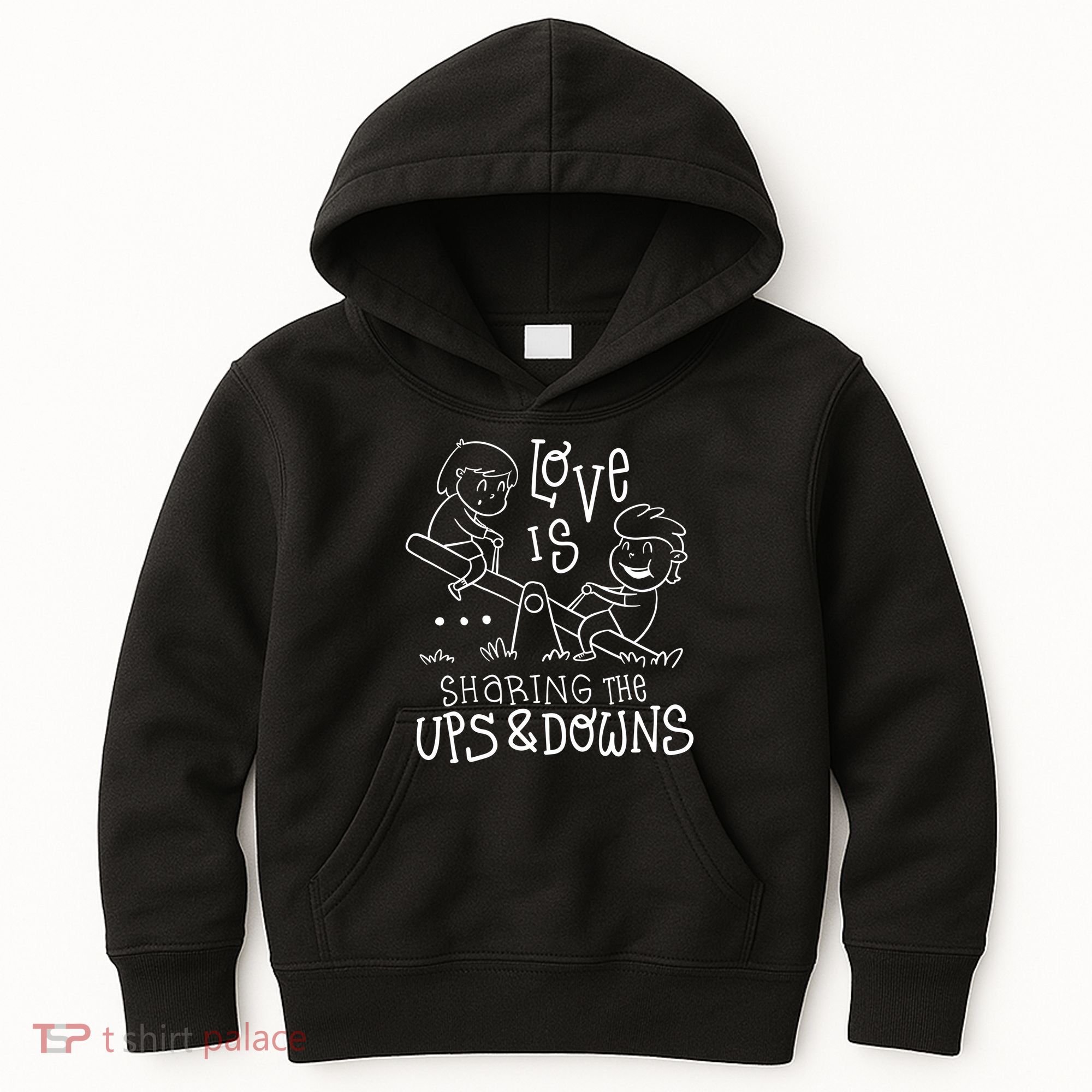 Love Is Sharing The Ups And Downs Kids Hoodie