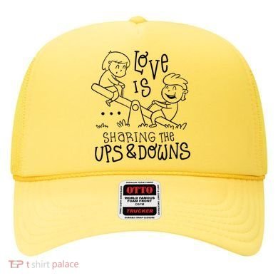 Love Is Sharing The Ups And Downs Hat