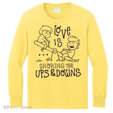 Love Is Sharing The Ups And Downs Kids Long Sleeve Shirt