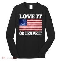 Love It Or Leave It Betsy Ross Flag Long Sleeve Shirt thumb 0
