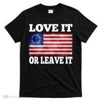 Love It Or Leave It Betsy Ross Flag T-Shirt thumb 0