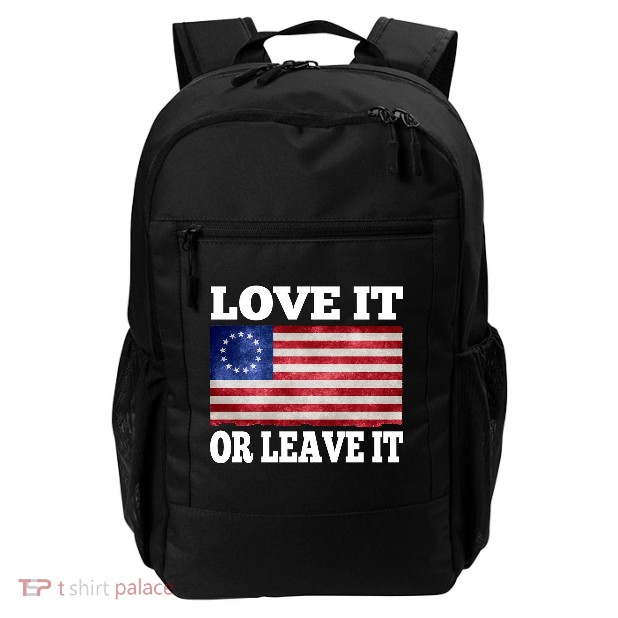 Love It Or Leave It Betsy Ross Flag Backpack