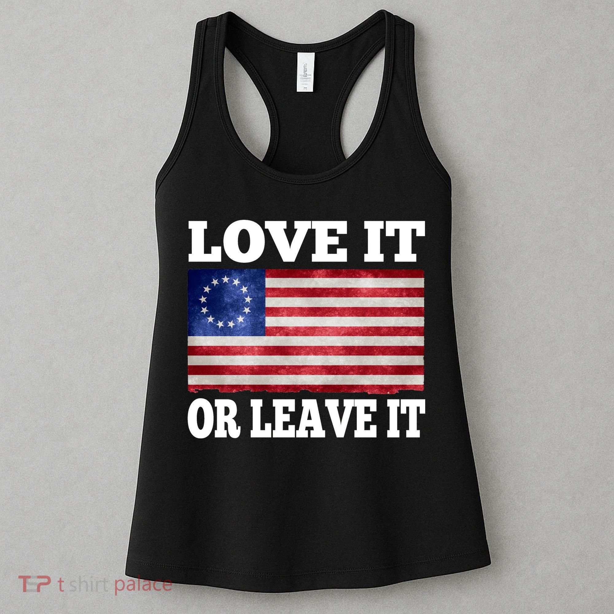 Love It Or Leave It Betsy Ross Flag Women's Tank Top