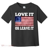 Love It Or Leave It Betsy Ross Flag Toddler T-Shirt thumb 0