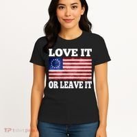 Love It Or Leave It Betsy Ross Flag Women's T-Shirt thumb 4