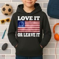 Love It Or Leave It Betsy Ross Flag Kids Hoodie thumb 2