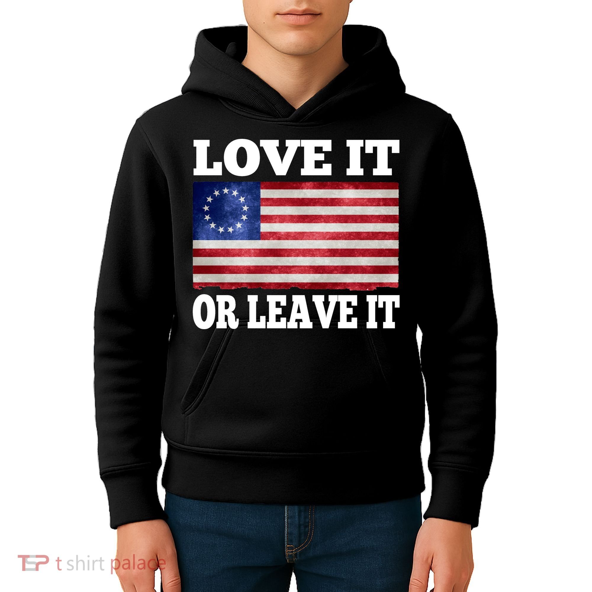 Love It Or Leave It Betsy Ross Flag Kids Hoodie