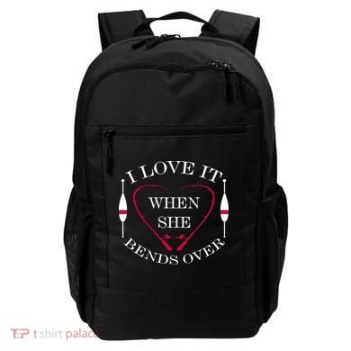 Love It When She Bends Over Funny Fishing Backpack