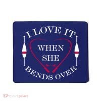 Love It When She Bends Over Funny Fishing Mousepad thumb 0