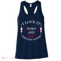 Love It When She Bends Over Funny Fishing Women's Tank Top thumb 0