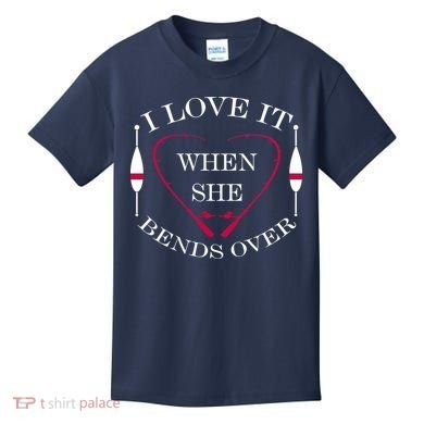 Love It When She Bends Over Funny Fishing Kids T-Shirt