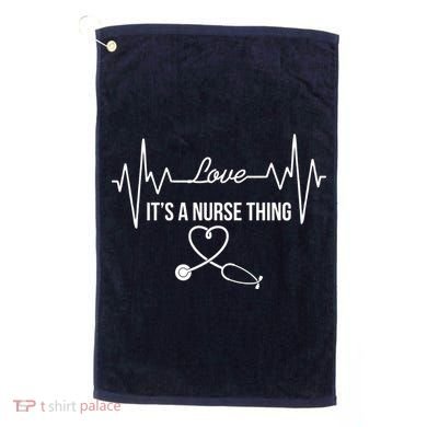 Love It's A Nurse Thing Stethoscop Heartbeat Heart Golf Towel